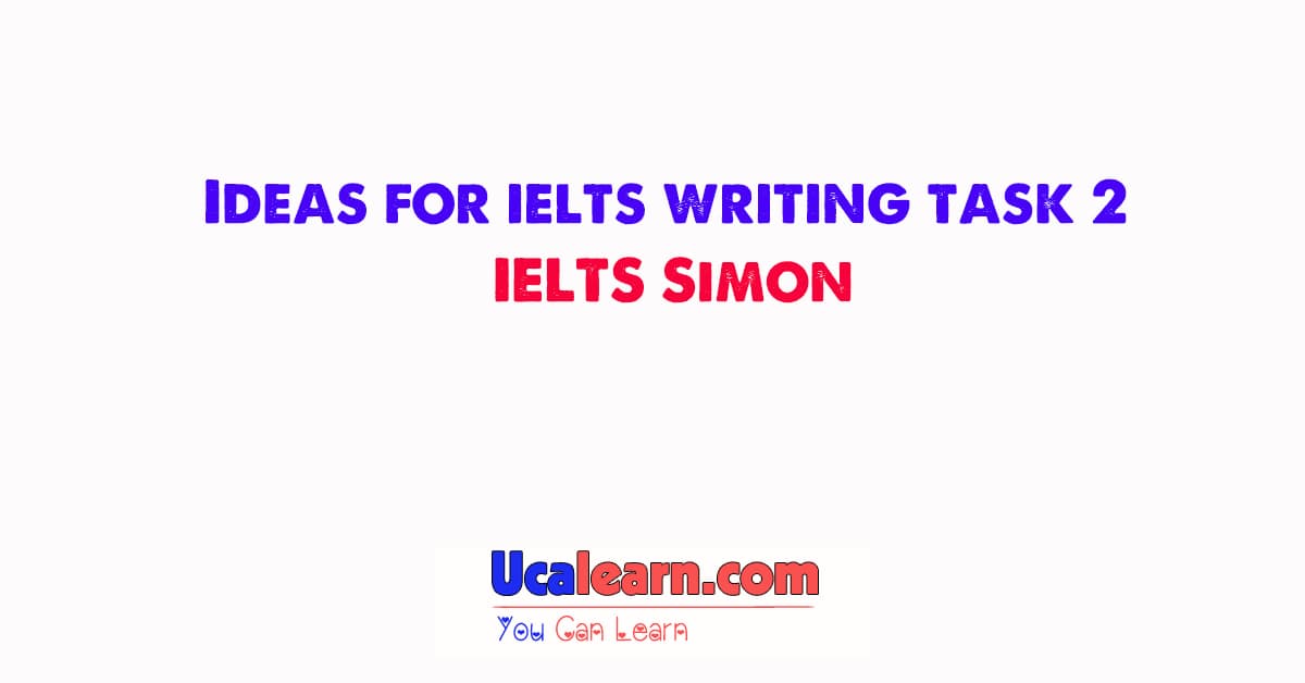 ideas for ielts essay topics simon pdf