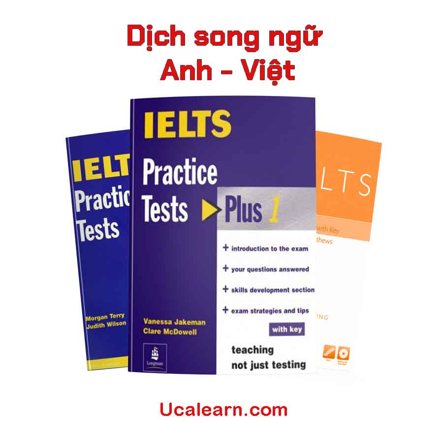 Dịch song ngữ IELTS Practice Tests Plus 1 2 3