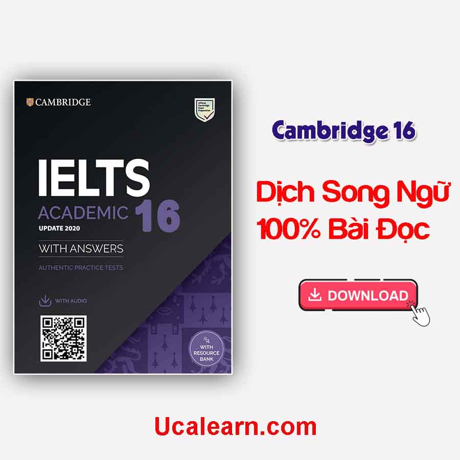 Dịch song ngữ trọn bộ Cambridge IELTS 16