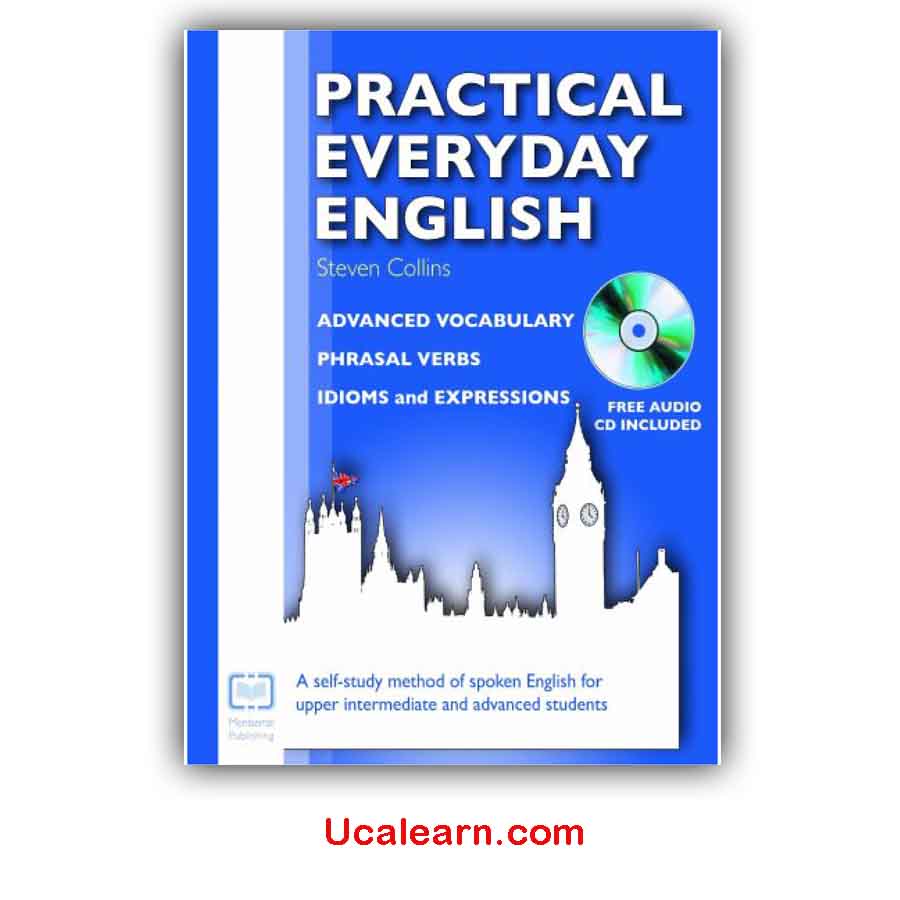 Practical Everyday English Advanced Vocabulary, Phrasal Verbs, Idioms and Expressions PDF download