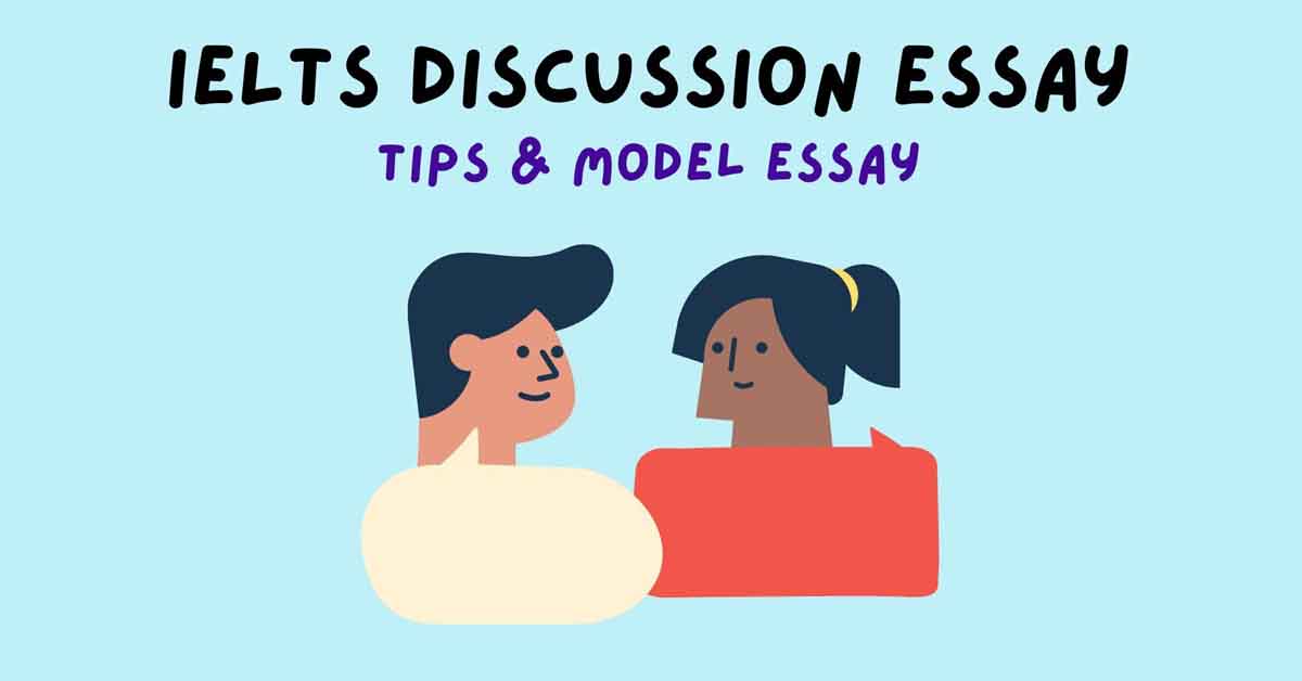 Tổng hợp bài mẫu dạng bài Discussion Essay