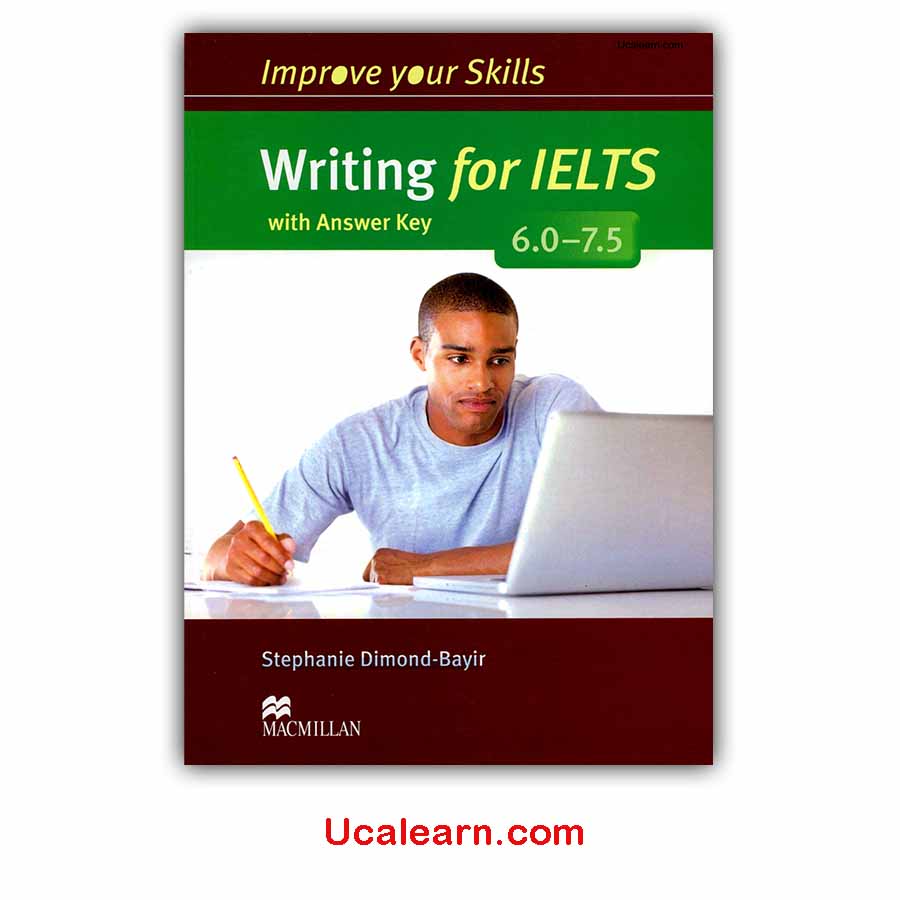 Improve Your Skills Writing For IELTS 6.0-7.5 PDF download